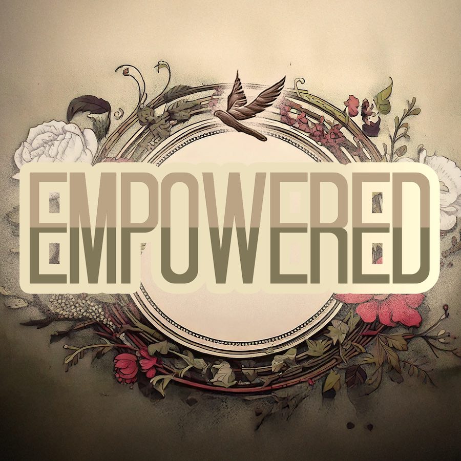 Empowered